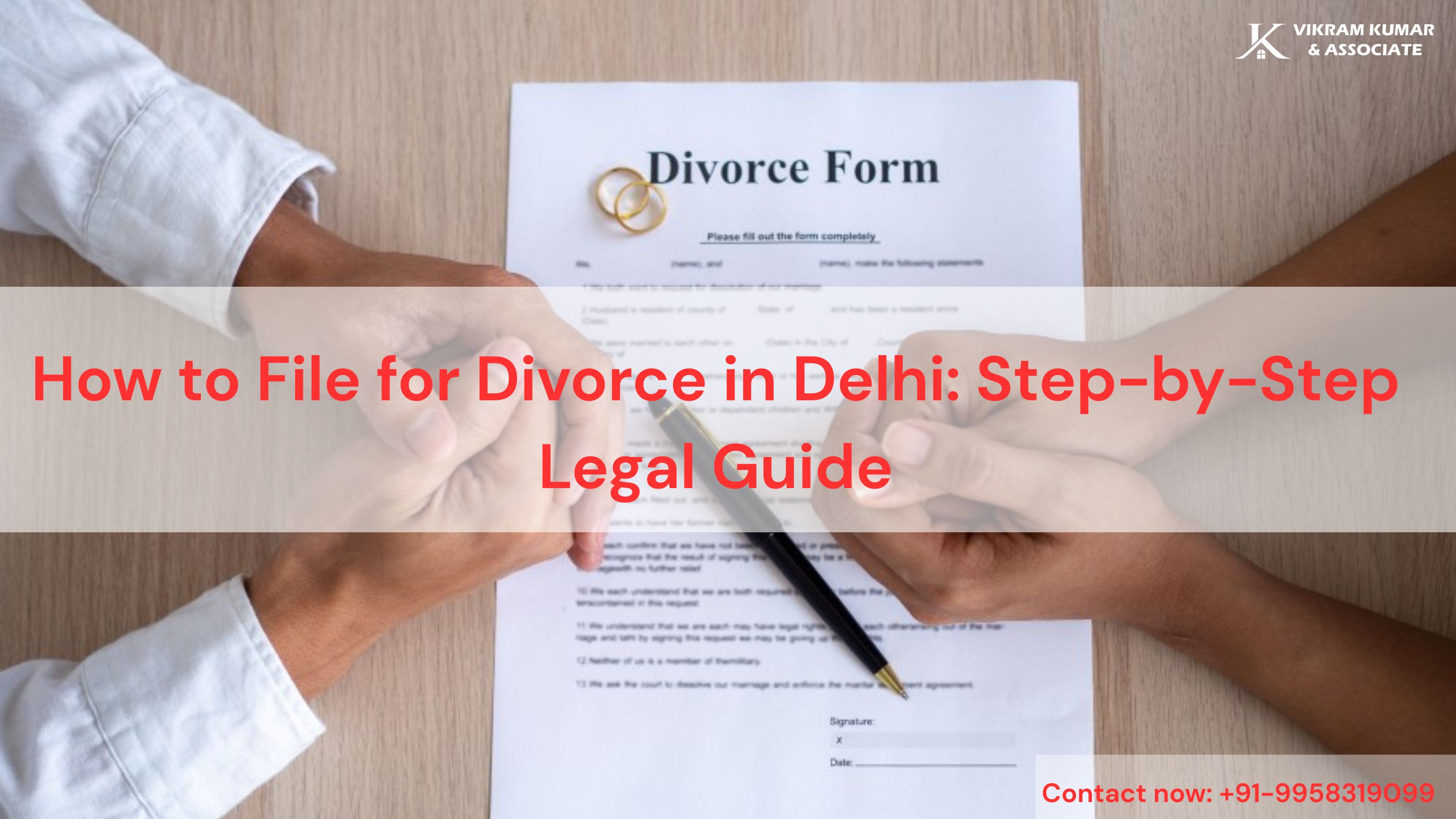 How to File for Divorce in Delhi: Step-by-Step Legal Guide